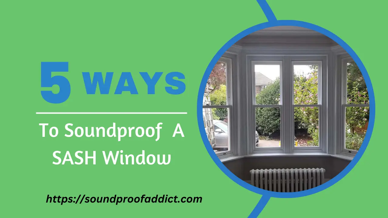 Soundproof a Sash Window