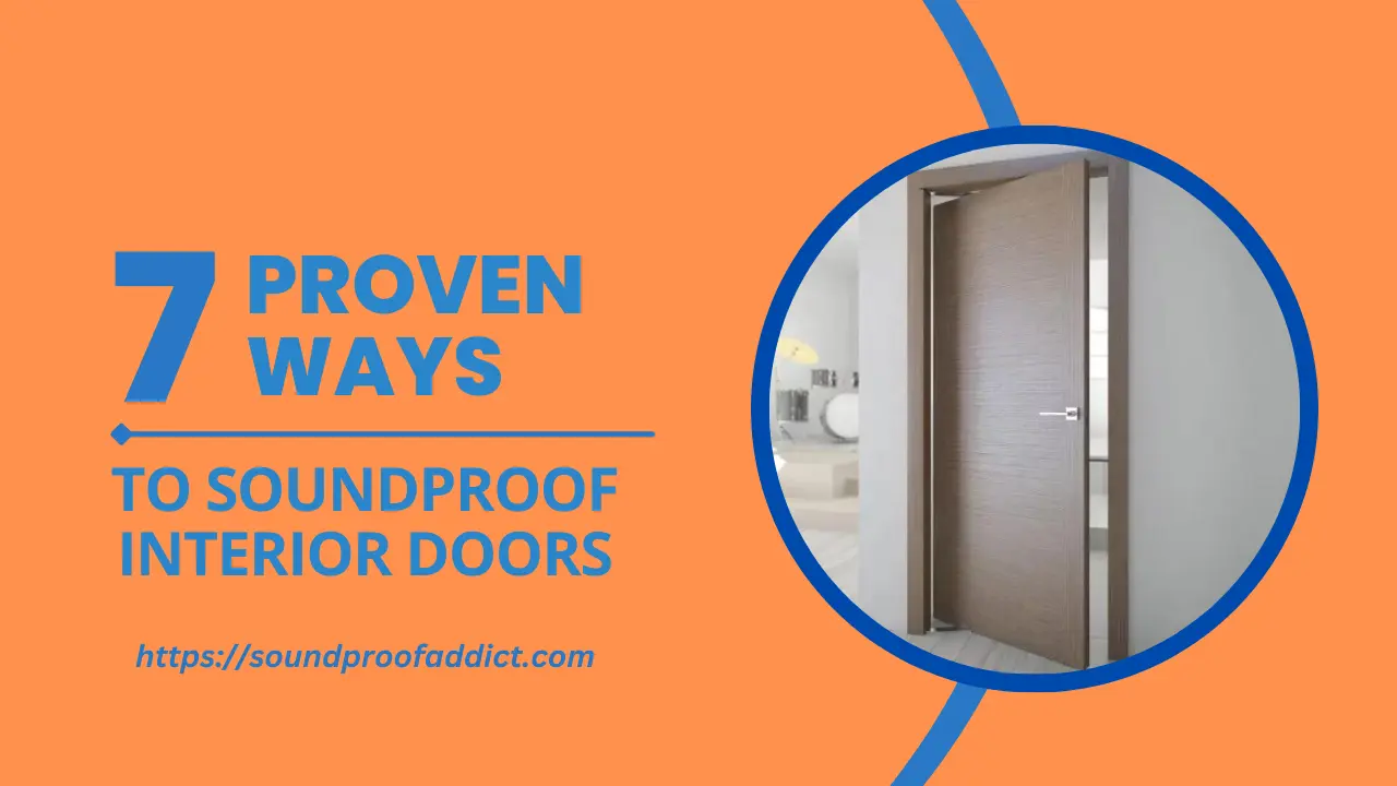How To Soundproof an Interior Door