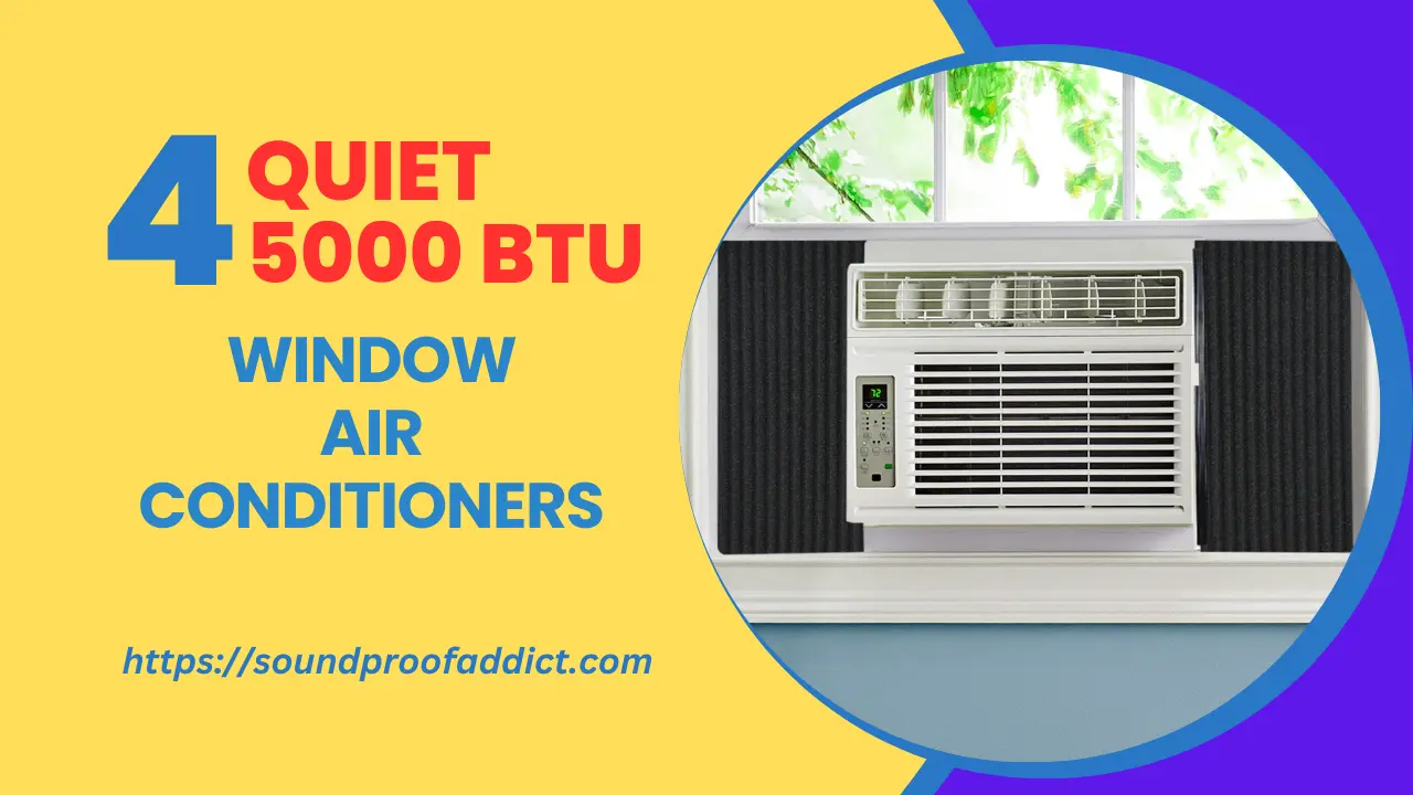 Quietest 5000 BTU Window Air Conditioners in 2024